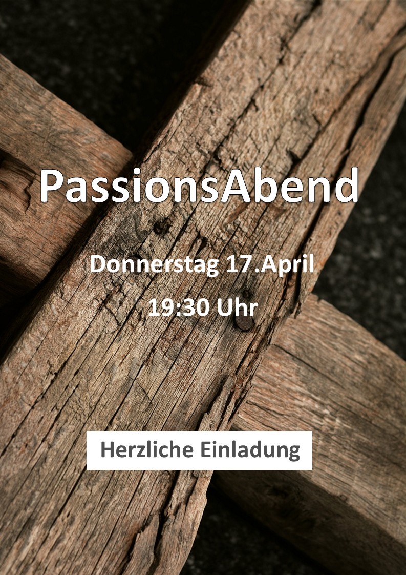 2025 04 17 Passionsabend